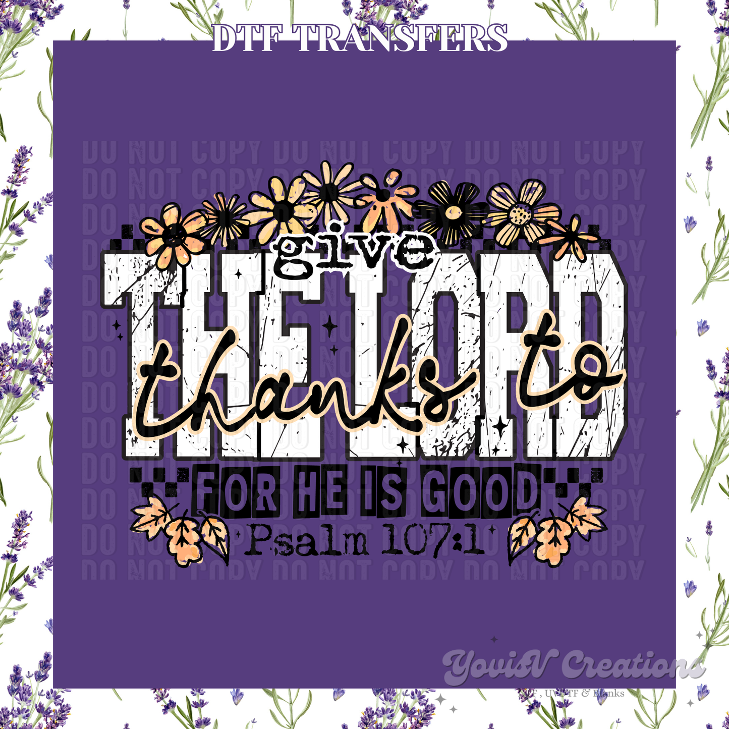 Give thanks to the Lord for he is Good