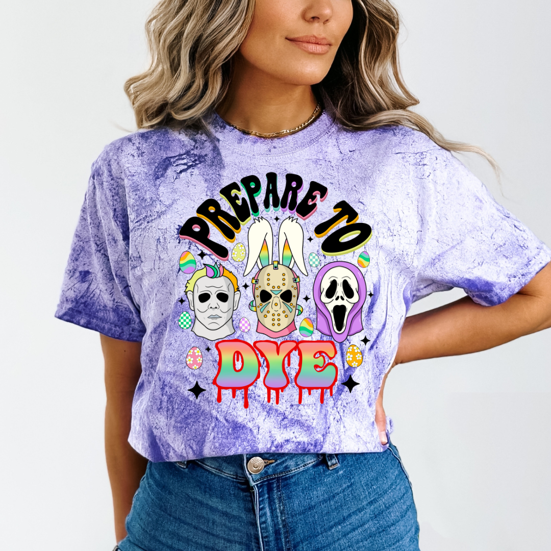Prepare to Dye