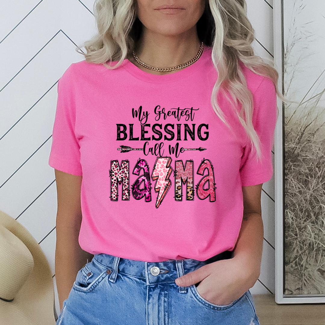 My Greatest Blessing Calls Me Mama