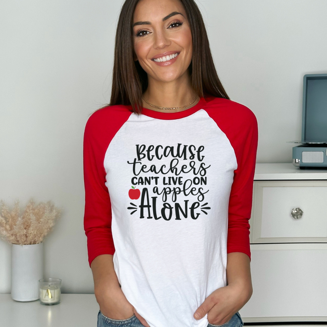 Beacause Teachers can't live on Apples Alone