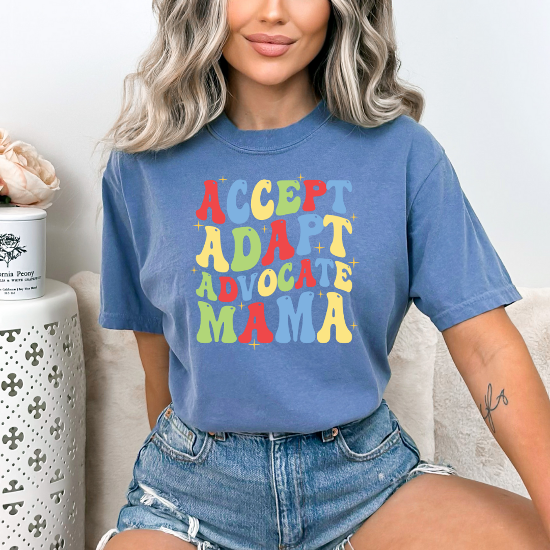 Accept, Adapt, Advocate Mama