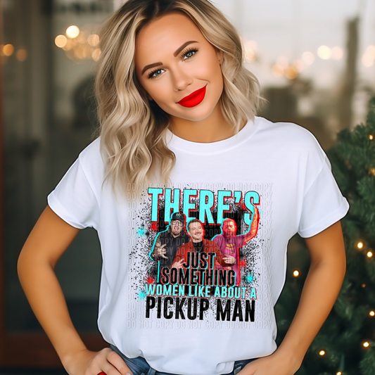 There's just something women like about Pickup Man