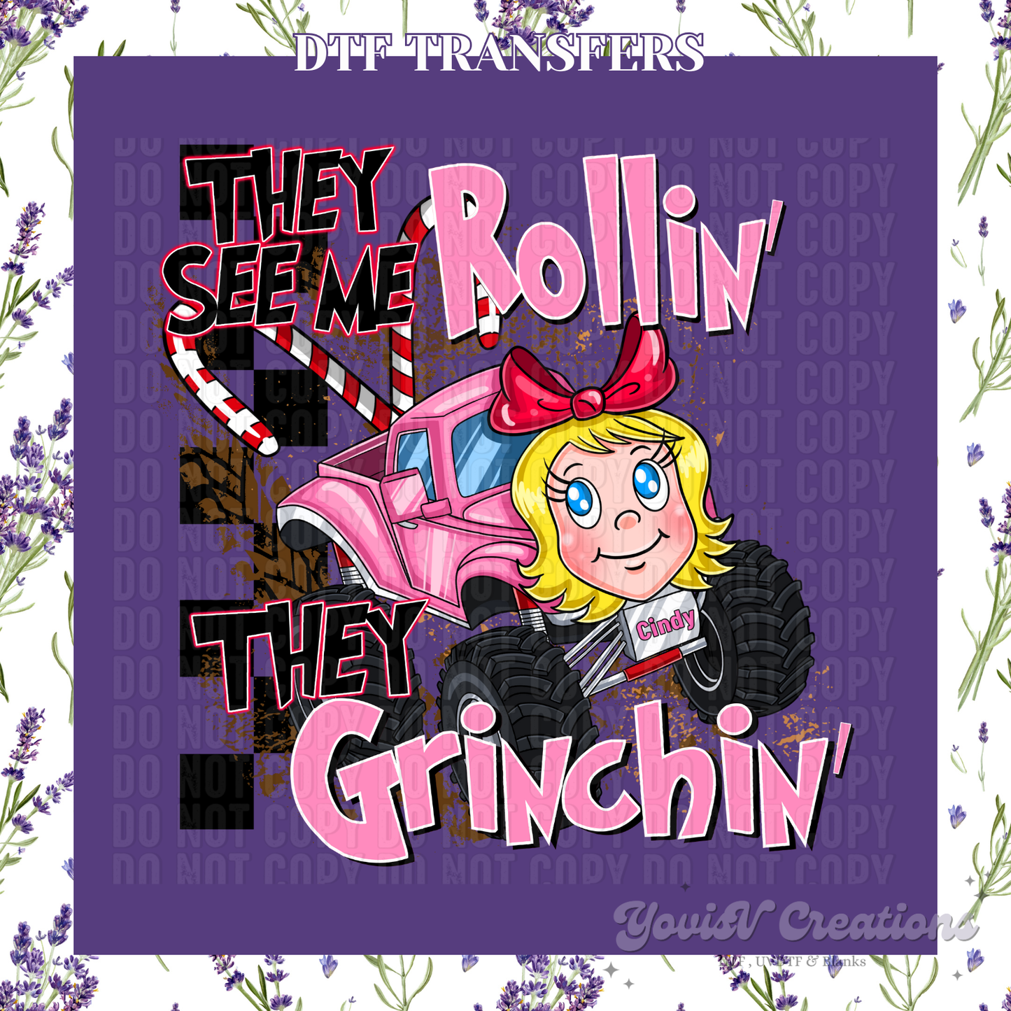 They see me rollin', Cindy