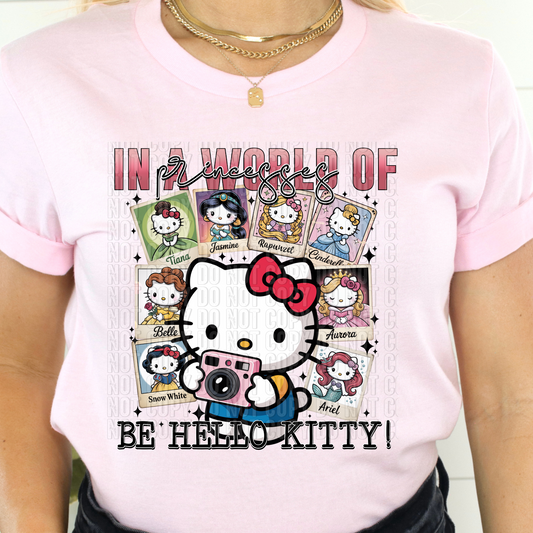 In a world of Princess be a Kitty