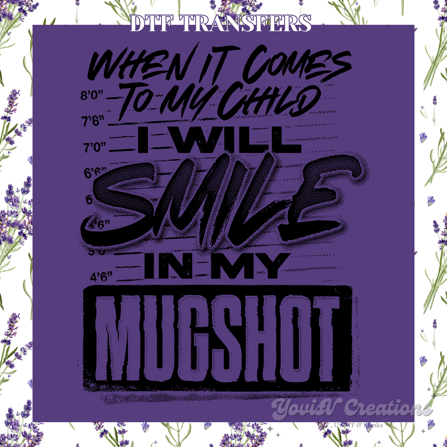 When it come to my Child, I will Smile in my mugshot