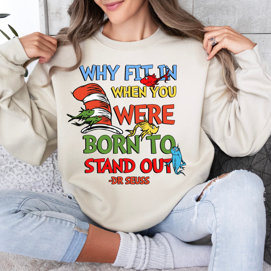 Why fit in When you were born to Stand Out