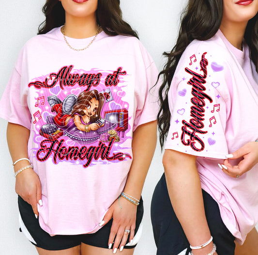 Always at Homegirls